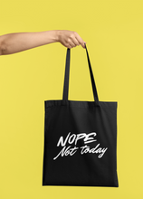 NOPE not Today tote bag
